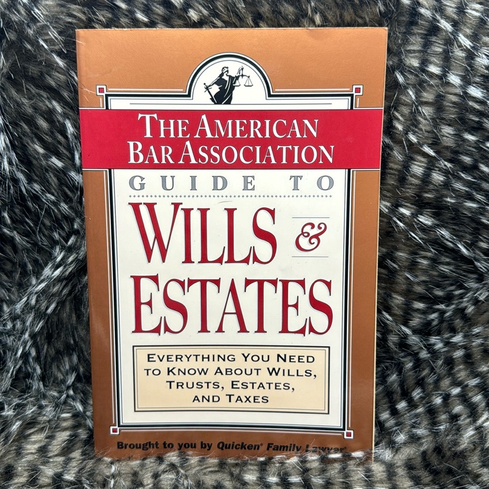 The American Bar Association Guide to Wills and Estates Book